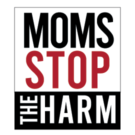 Moms Stop the Harm